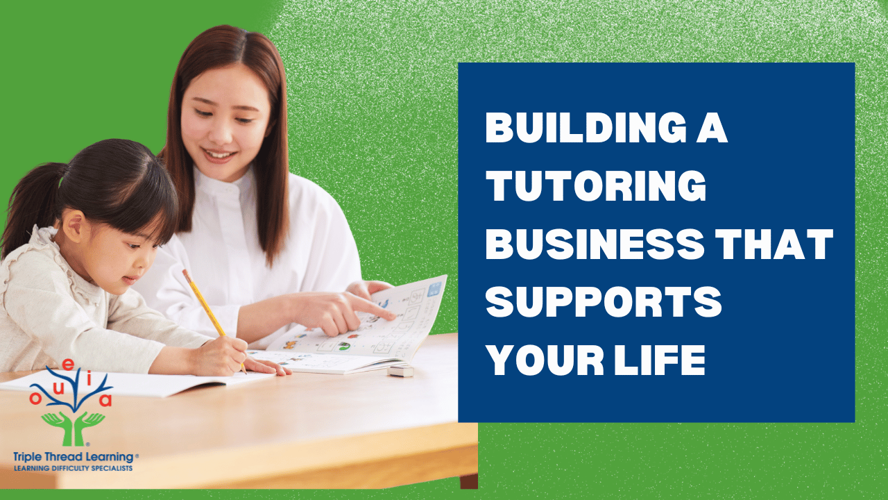 Module 4: Building a Tutoring Business That Supports Your Life